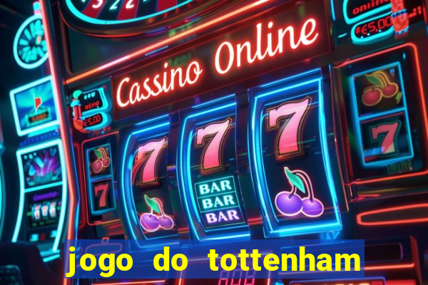 jogo do tottenham hoje palpite