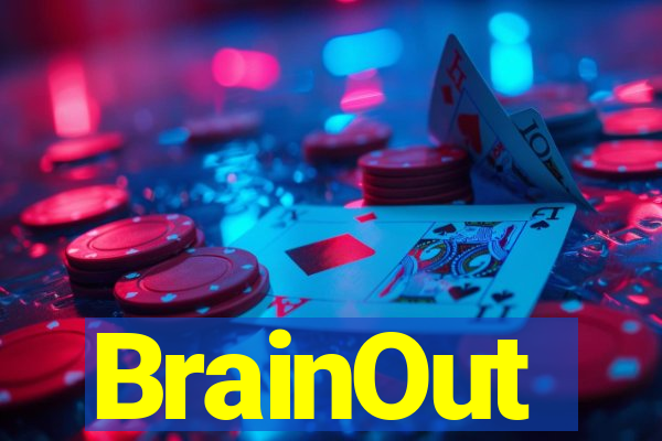 BrainOut