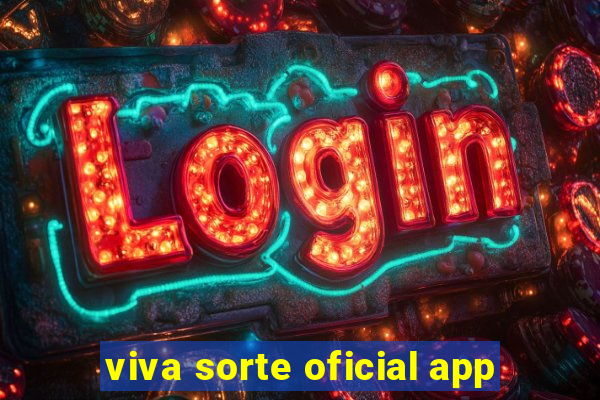 viva sorte oficial app