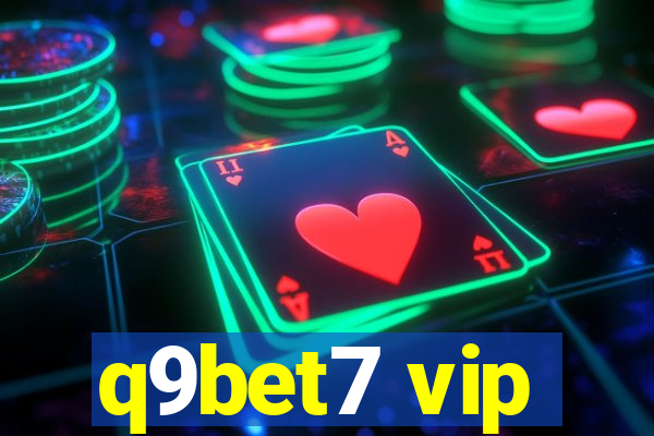 q9bet7 vip