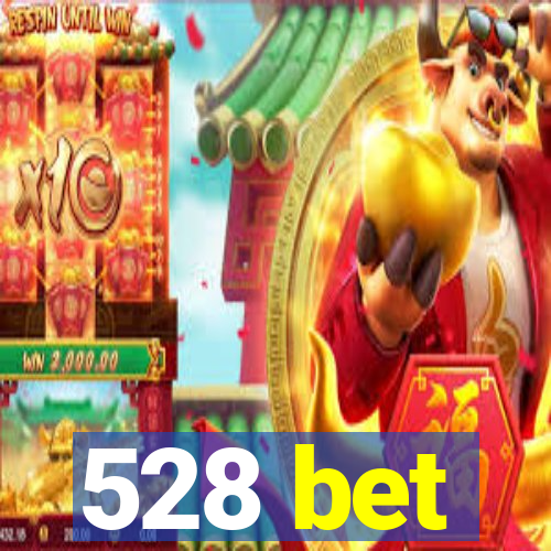 528 bet