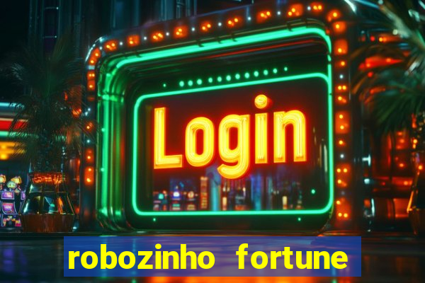 robozinho fortune tiger grátis