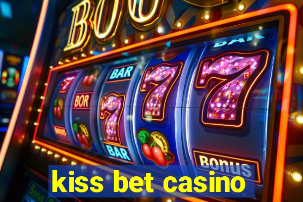 kiss bet casino