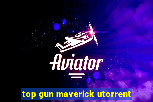 top gun maverick utorrent