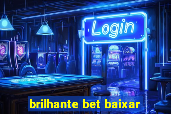 brilhante bet baixar