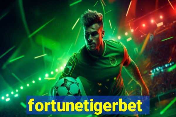 fortunetigerbet