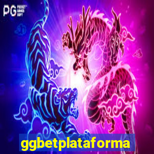 ggbetplataforma