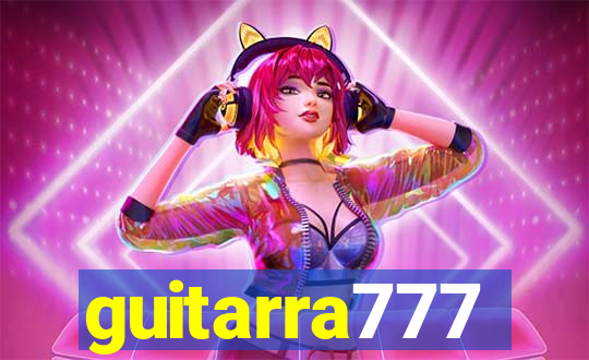 guitarra777