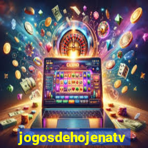 jogosdehojenatv