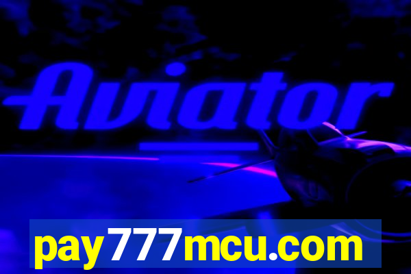 pay777mcu.com