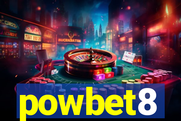 powbet8